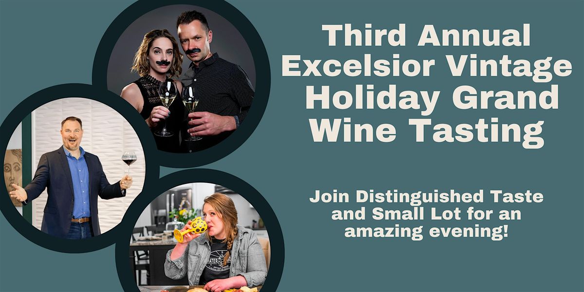 Third Annual Excelsior Vintage Holiday Grand Tasting!