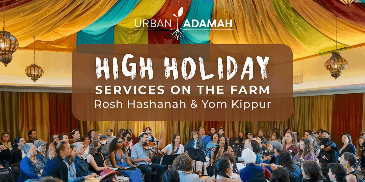 High Holiday Services at Urban Adamah