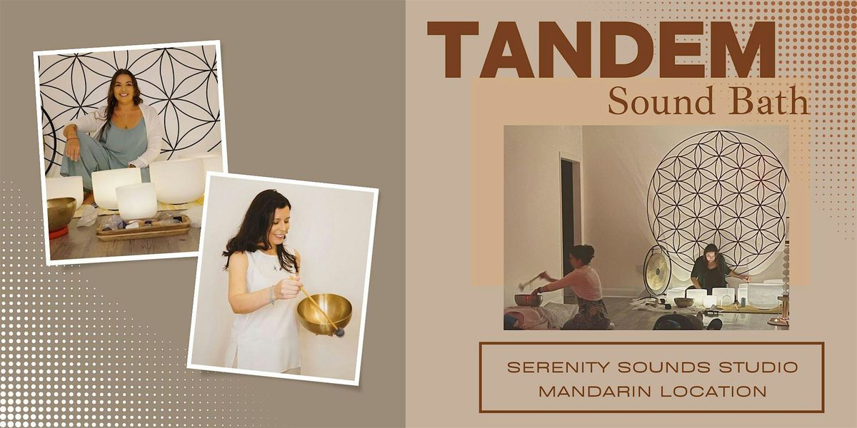 Tandem SoundBath in Jacksonville, FL (Mandarin Area)