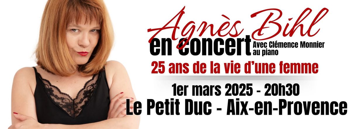 Agn\u00e8s Bihl en concert au Petit Duc (Aix-en-Provence)