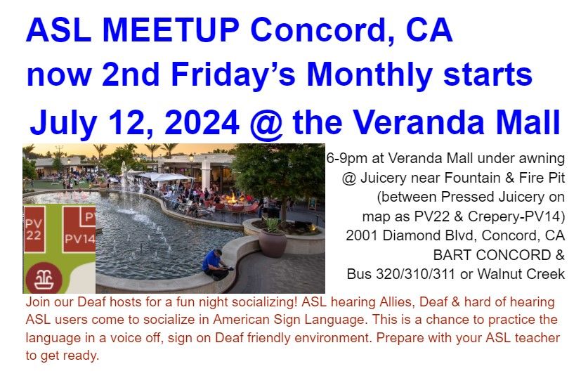 ASL meetup in Concord NOW 2nd Fridays at Veranda Mall Fountain
