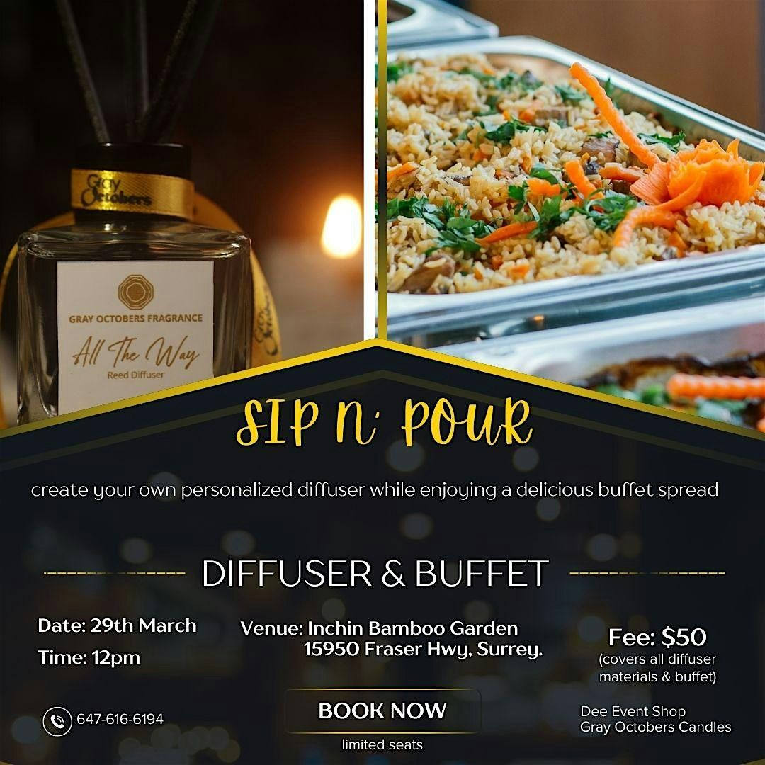 Sip & Pour: Diffuser Making Party + 10-meal Buffet