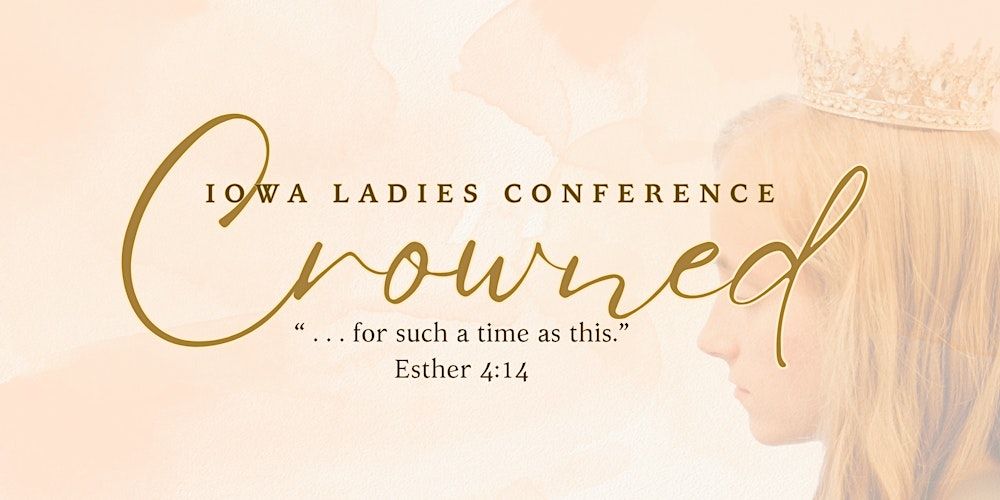 Iowa Ladies Conference 2025