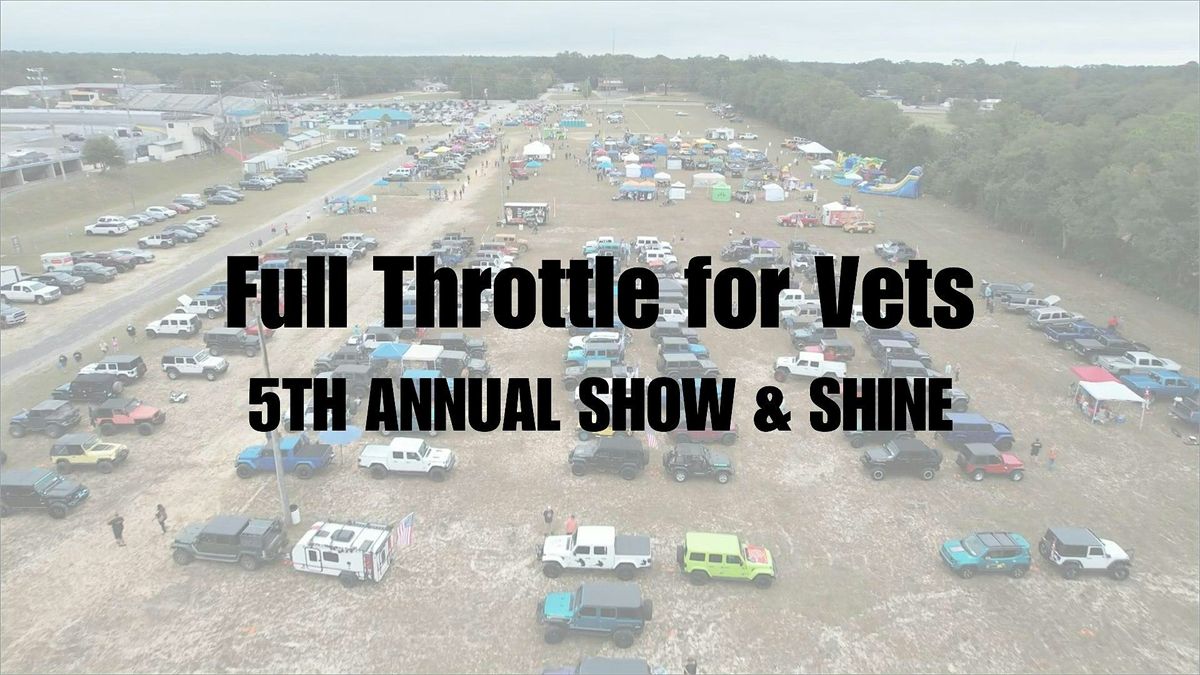 Full Throttle for Vets: 5th Annual Show & Shine