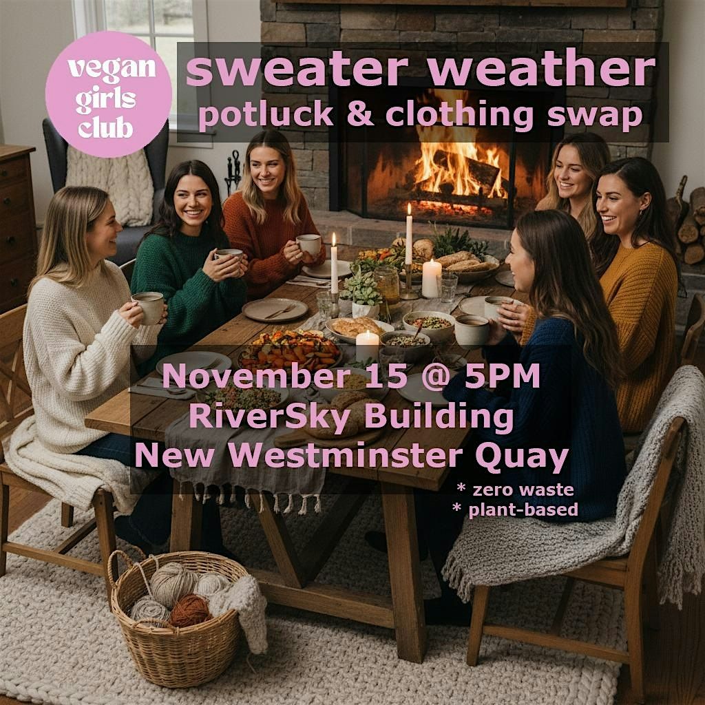 Sweater Weather Potluck & Clothing Swap with Vegan Girls Club