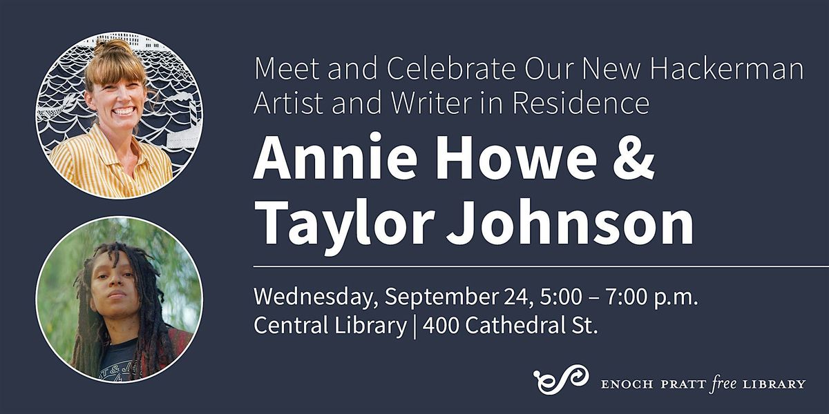 Meet & Celebrate the Hackerman Artist and Writer in Residence