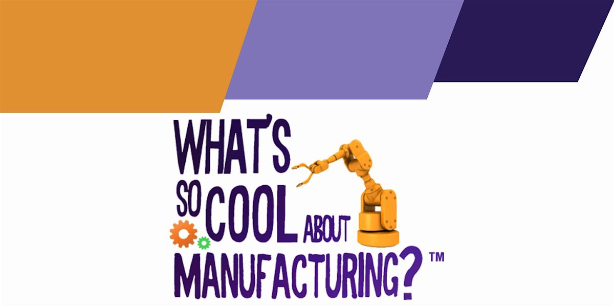 2025  "What's So Cool About Manufacturing?" Video Contest  Awards Ceremony