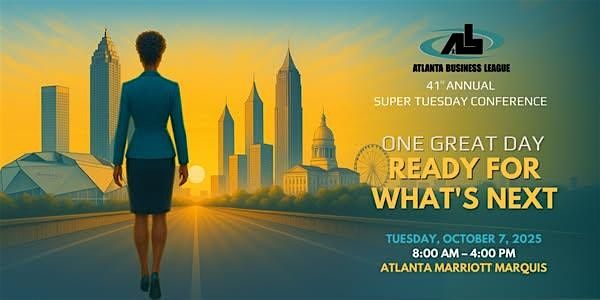 Atlanta Business League's 41st Annual Super Tuesday Conference