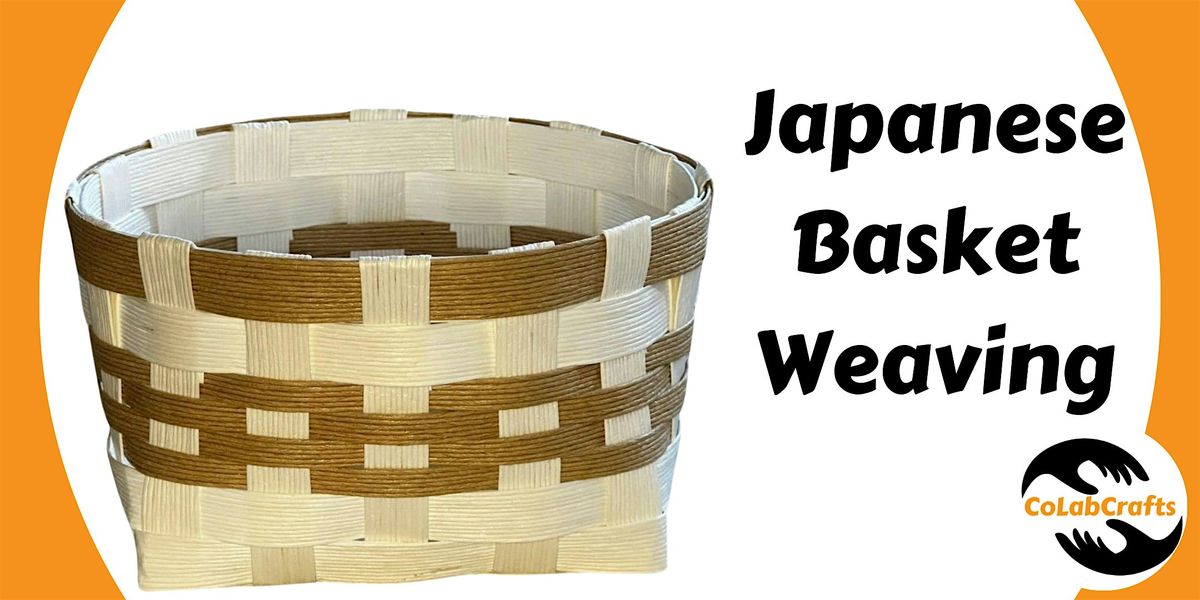 Japanese Basket Weaving Workshop