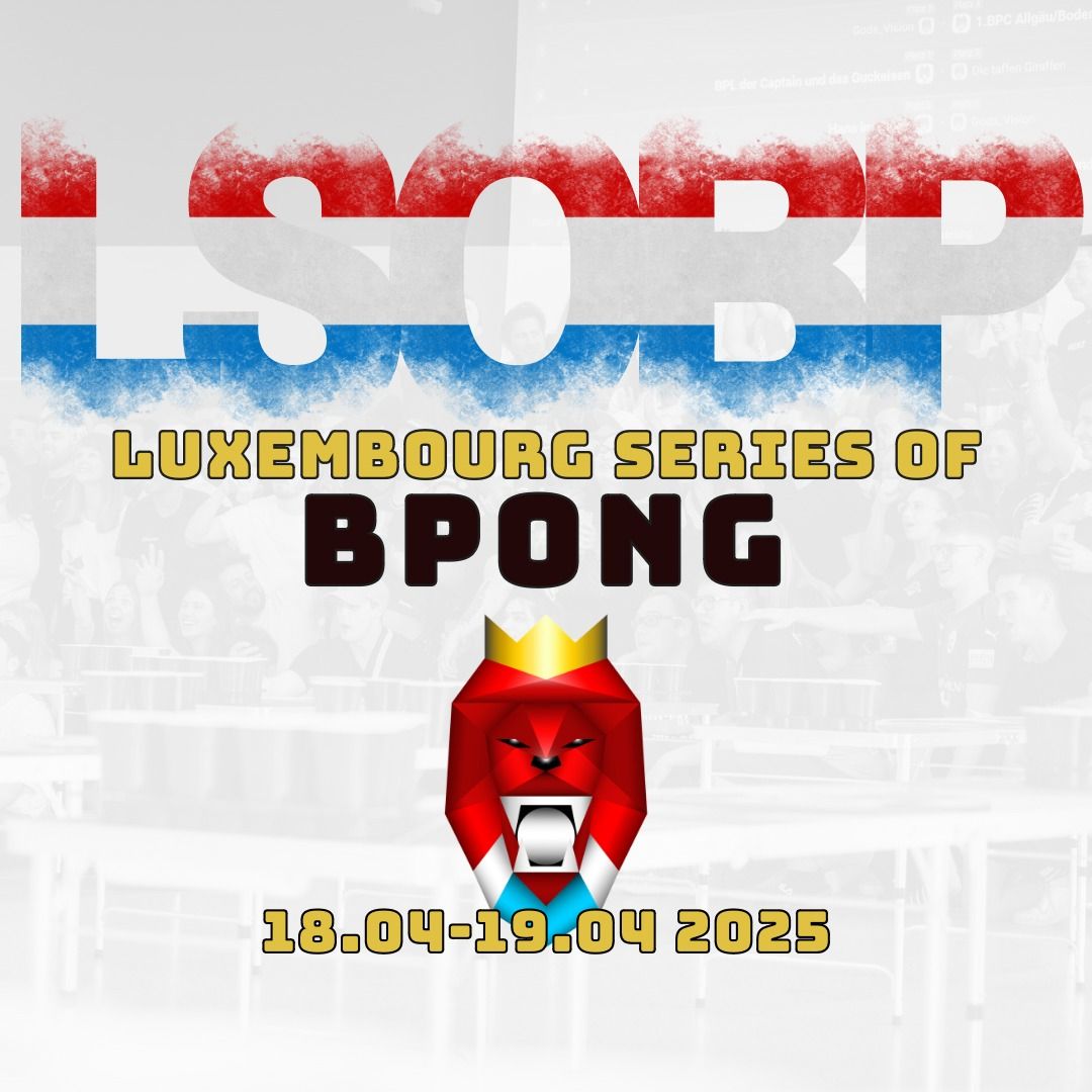 Luxembourg Series of Beer Pong 2025