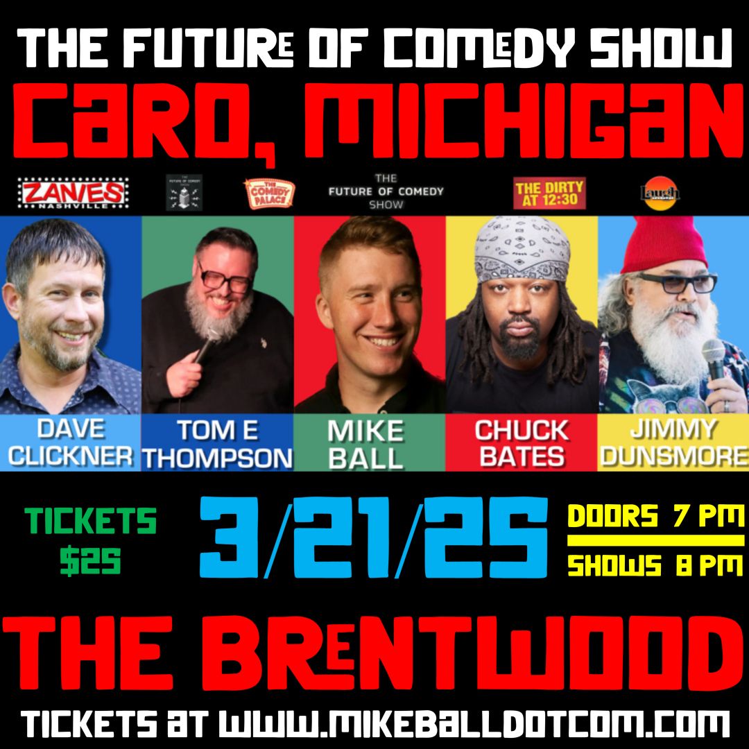 The Future of Comedy Show at The Brentwood ( Caro, MI)