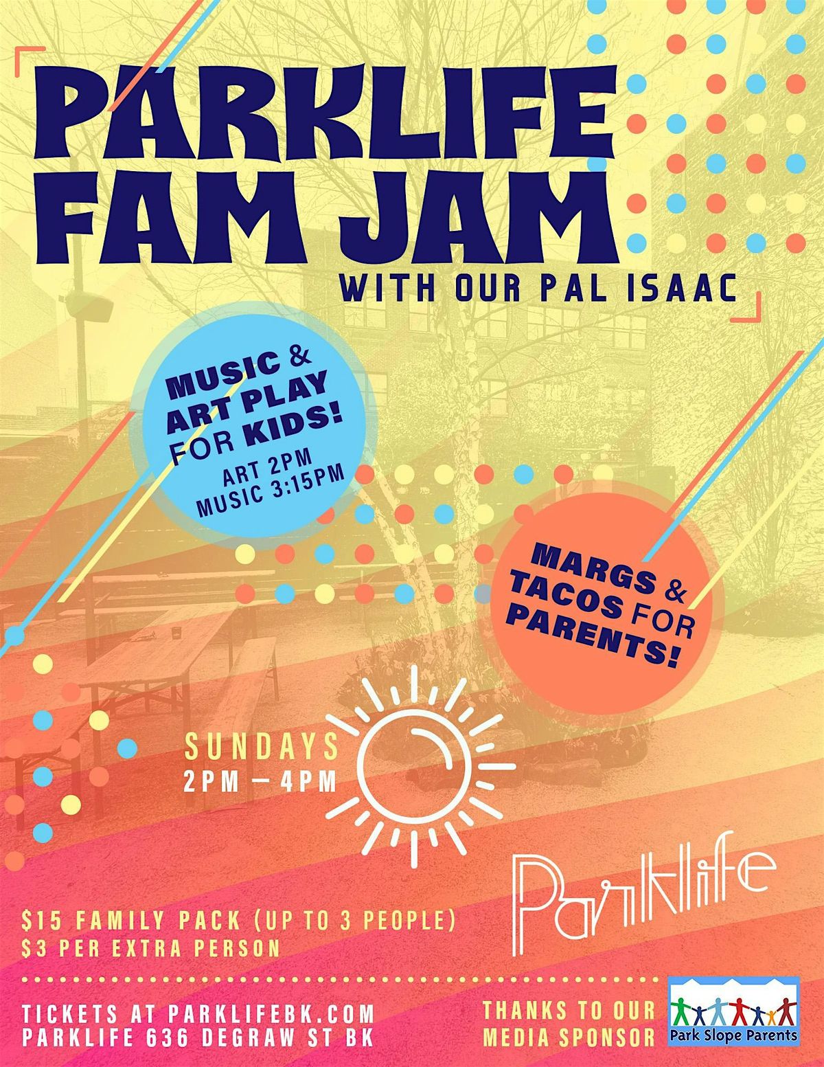 Fam Jam with Our Pal Isaac @Parklife