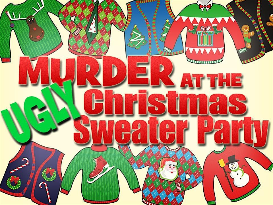 M**der at the Ugly Christmas Sweater Party