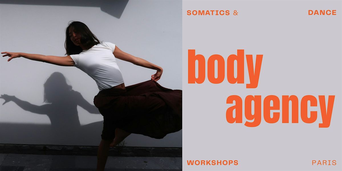 Body Agency: somatics & dance workshops october+november