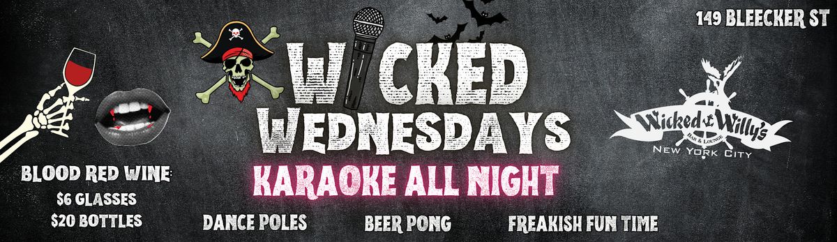 FREE Wicked Late Night Karaoke @ Wicked Willy's