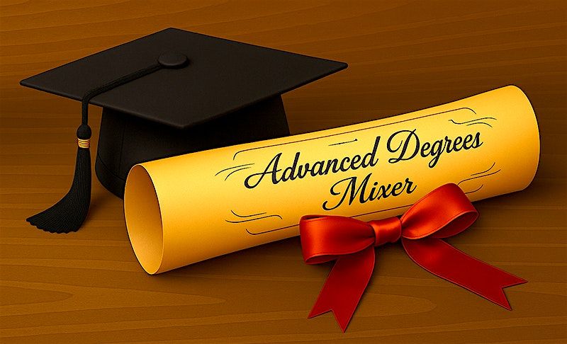 Advanced Degrees Mixer for Single Professionals