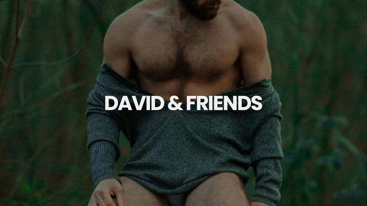 DAVID & FRIENDS