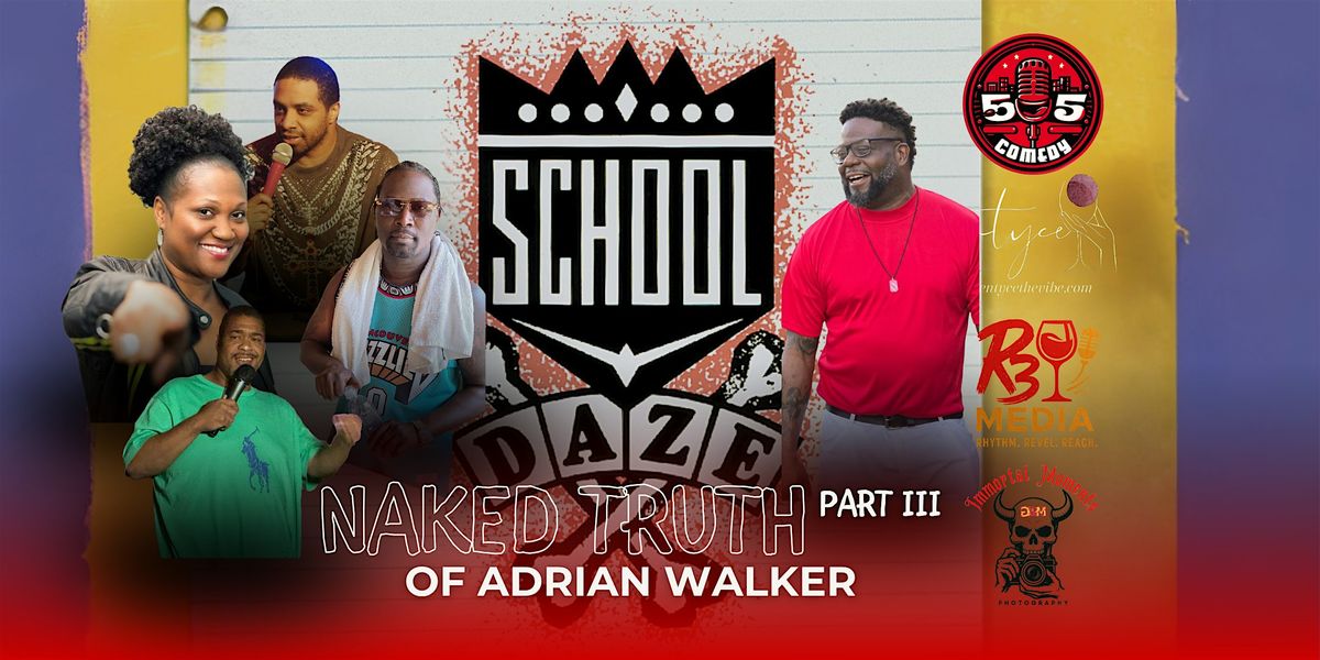 Naked Soul Part 3 "School Daze"