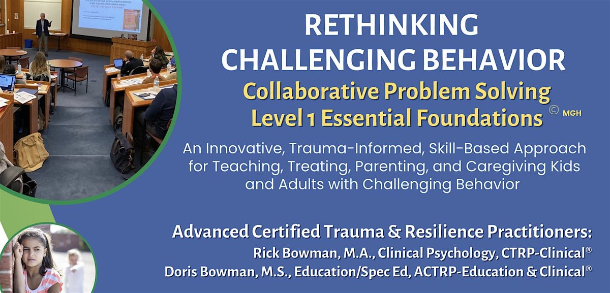 Rethinking Challenging Behavior: Collaborative Problem Solving Level 1