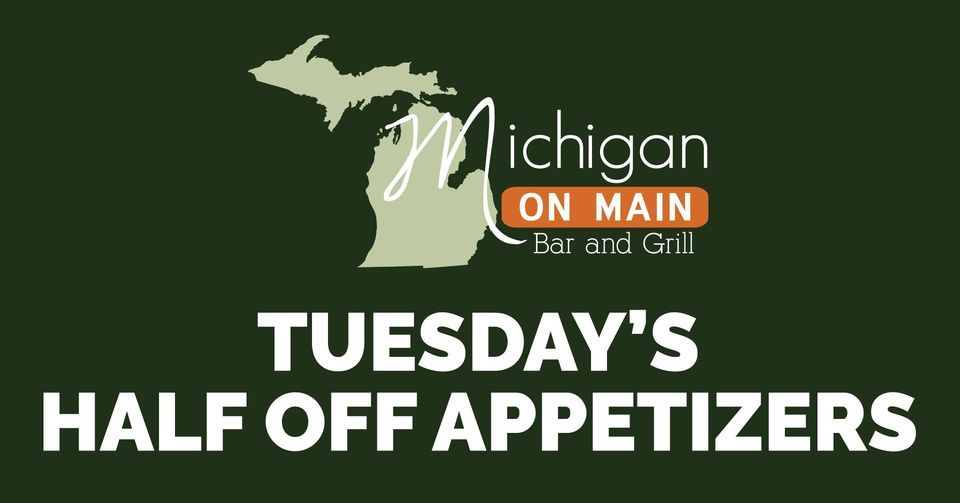 Tuesday's Half Off Appetizers