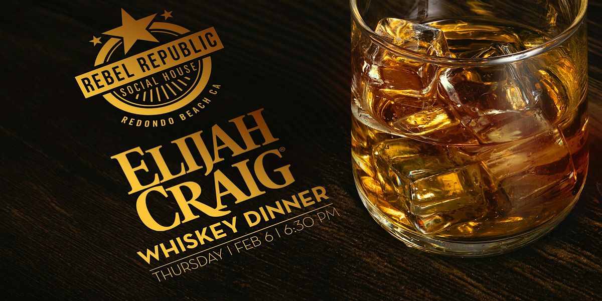 Elijah Craig Whiskey Dinner