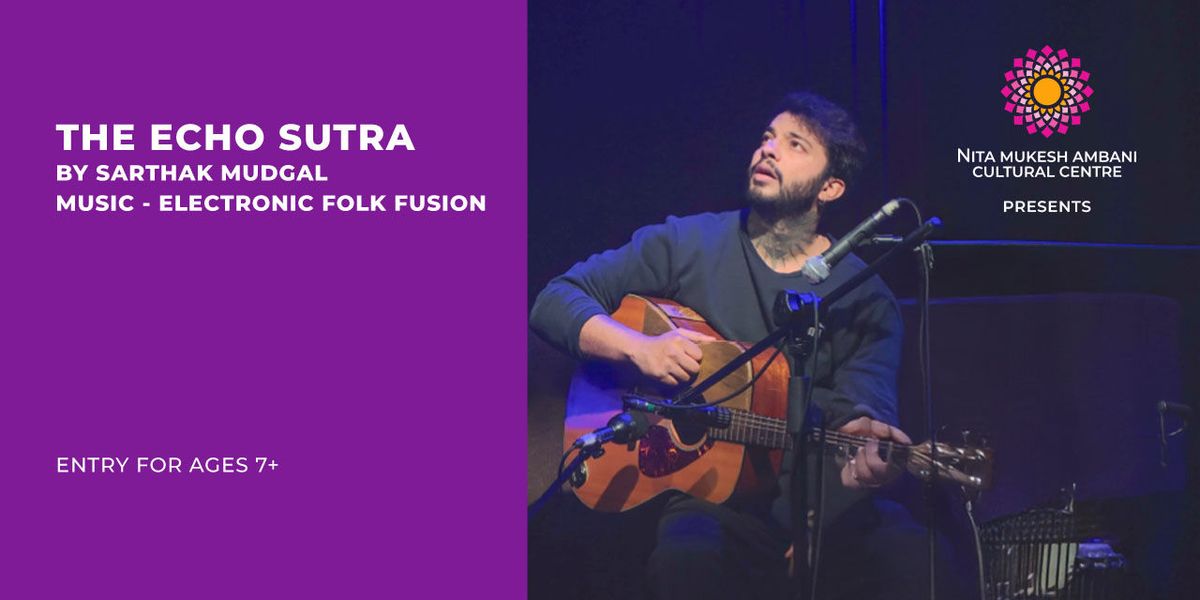 The Echo Sutra by Sarthak Mudgal