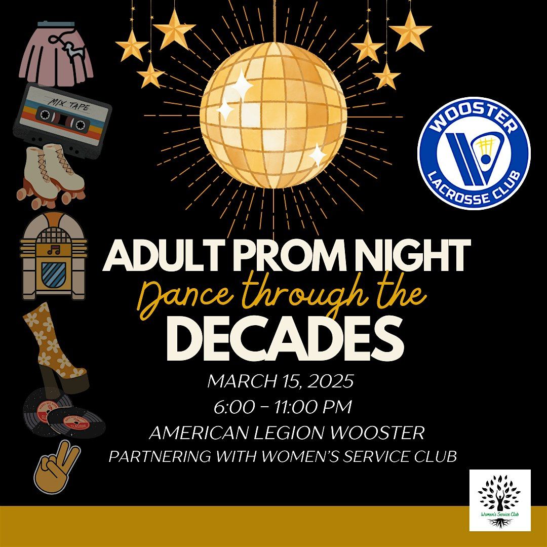 Adult Prom " Dancing through the Decades"