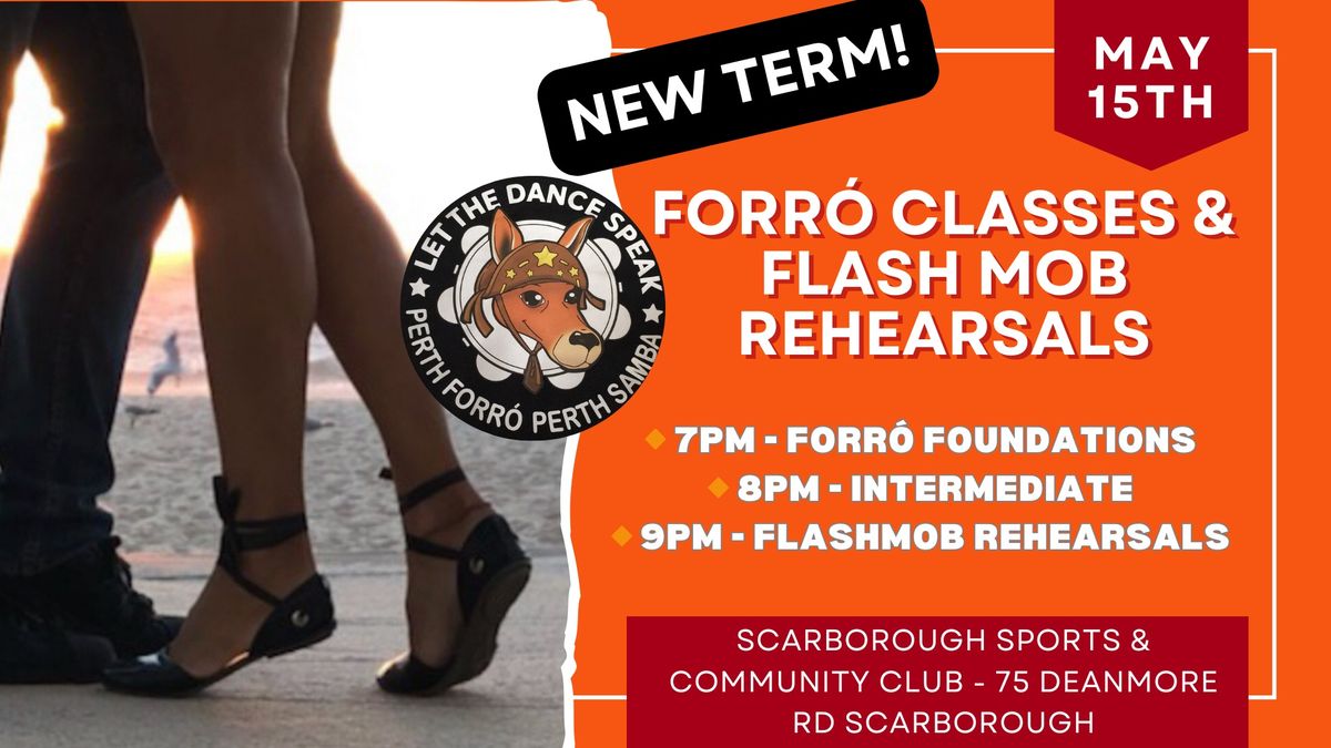 New Term Starting!! Forr\u00f3 Classes & Flashmob Rehearsals
