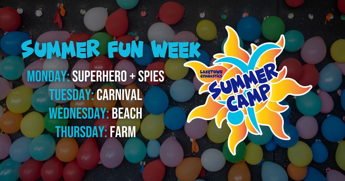 Summer Fun Week Summer Camp FULL OR HALF DAYS AVAILABLE!