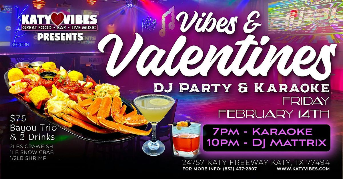 Valentine\u2019s Day Karaoke & DJ Night at Katy Vibes!