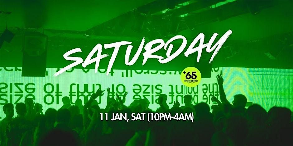 +65 Club: Saturday (11 Jan, Sat)