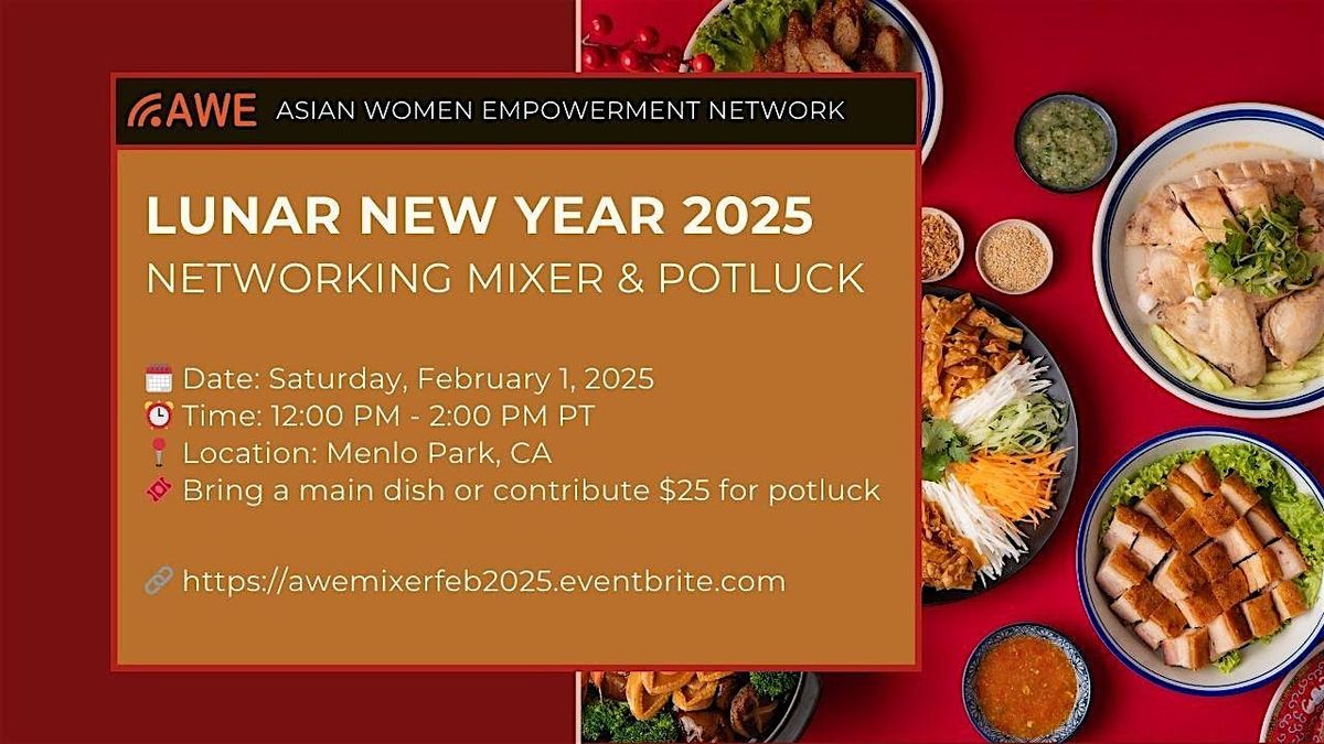 Lunar New Year 2025: Networking Mixer & Potluck