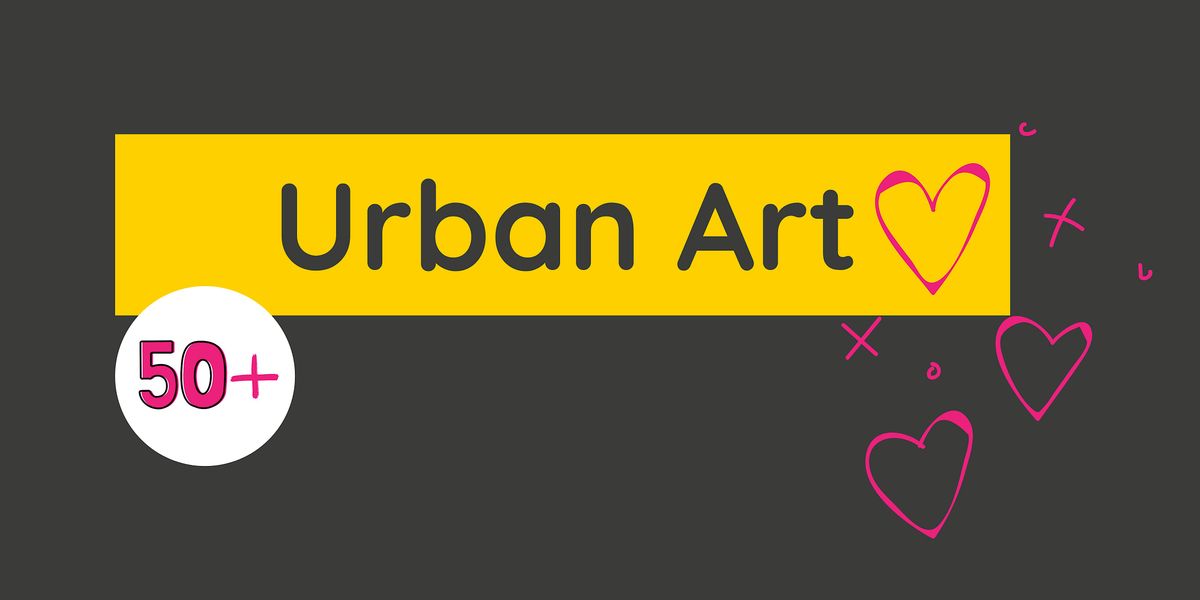Urban Art Classes (age 50+)