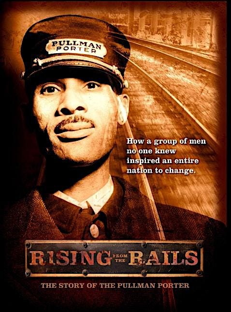 Rising from the Rails - The Story of the Pullman Porter