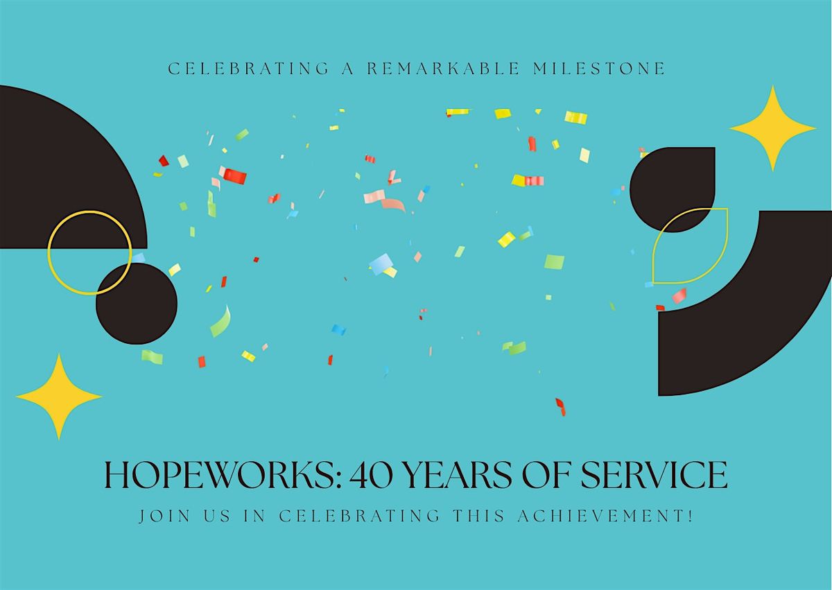 HopeWorks Celebrates 40 Years of Service