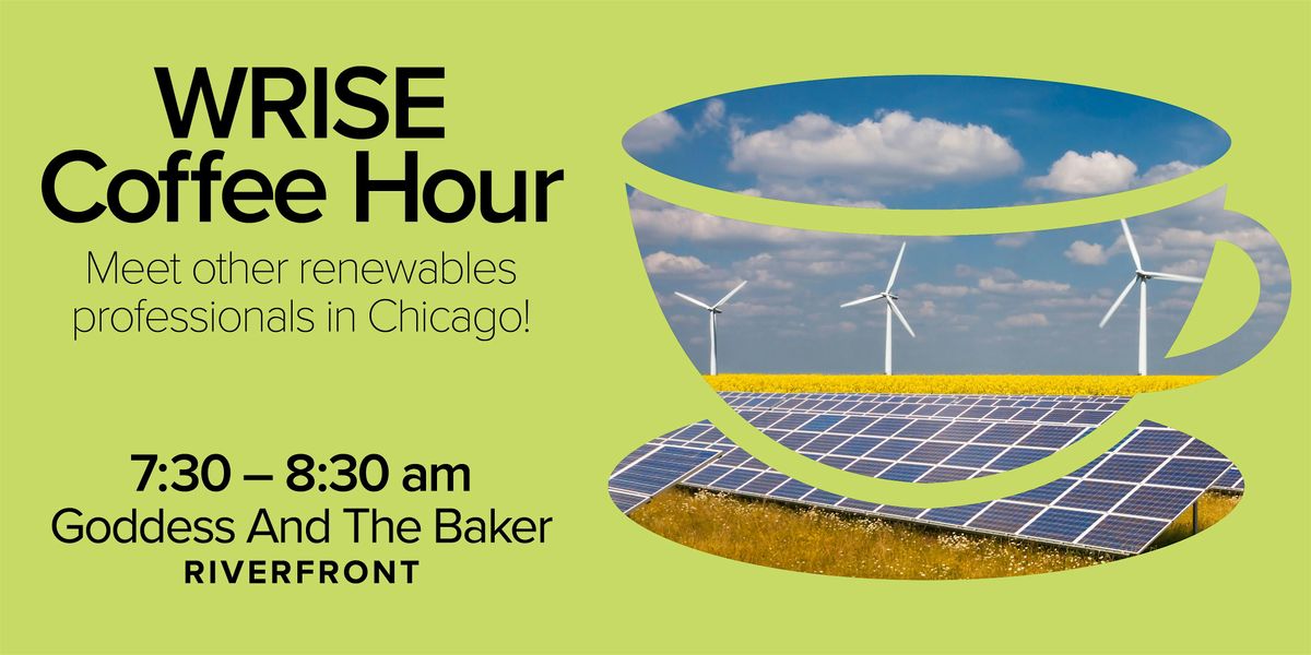 WRISE Chicago - Coffee Hour for Prospective and Current Members