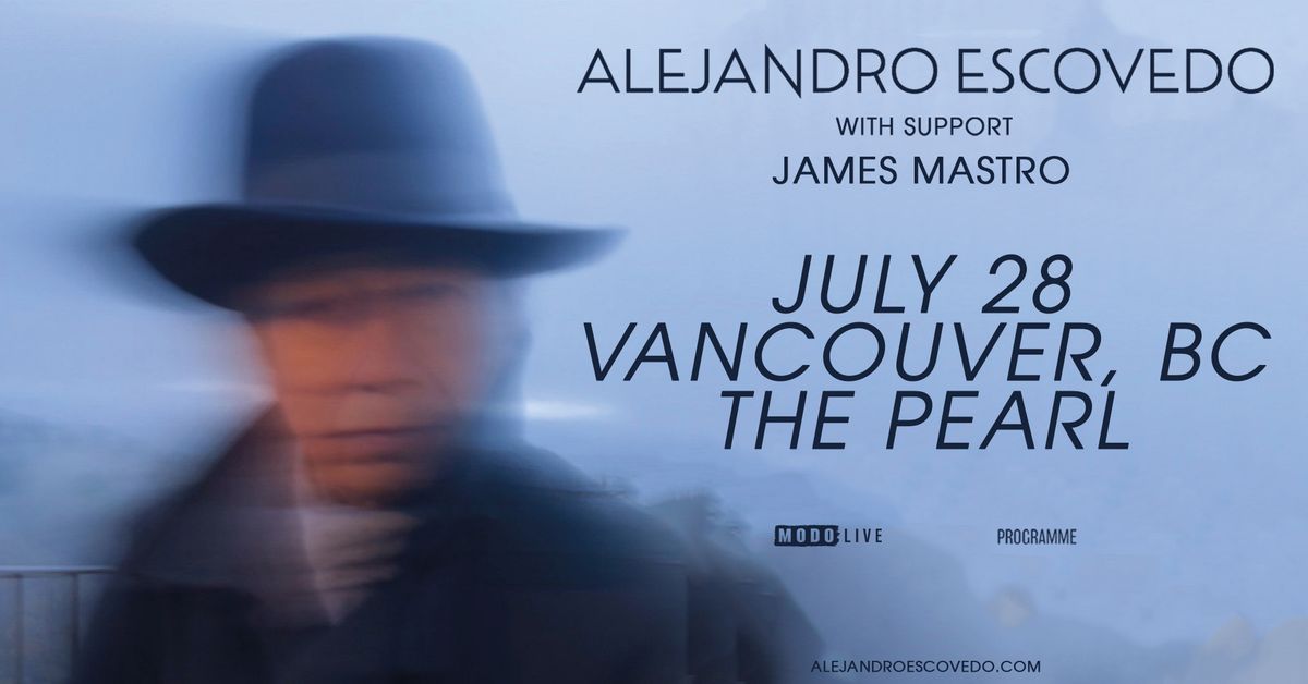 Alejandro Escovedo - Vancouver