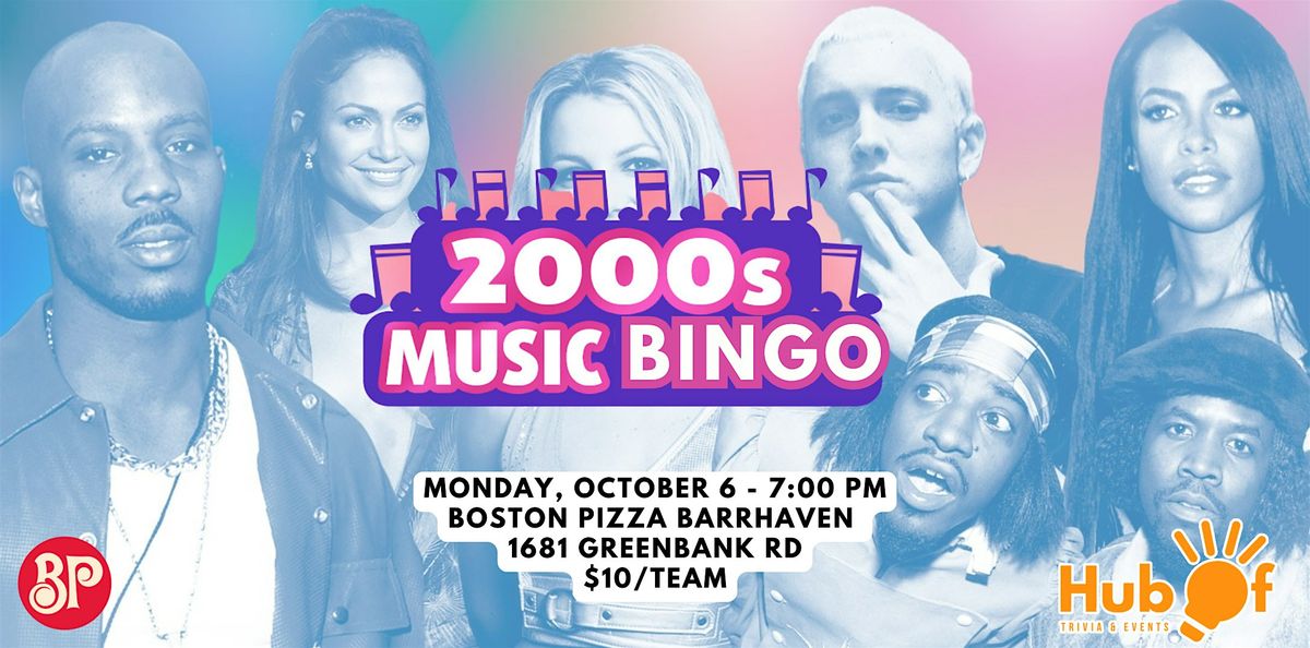 2000's MUSIC BINGO NIGHT! - Boston Pizza Barrhaven