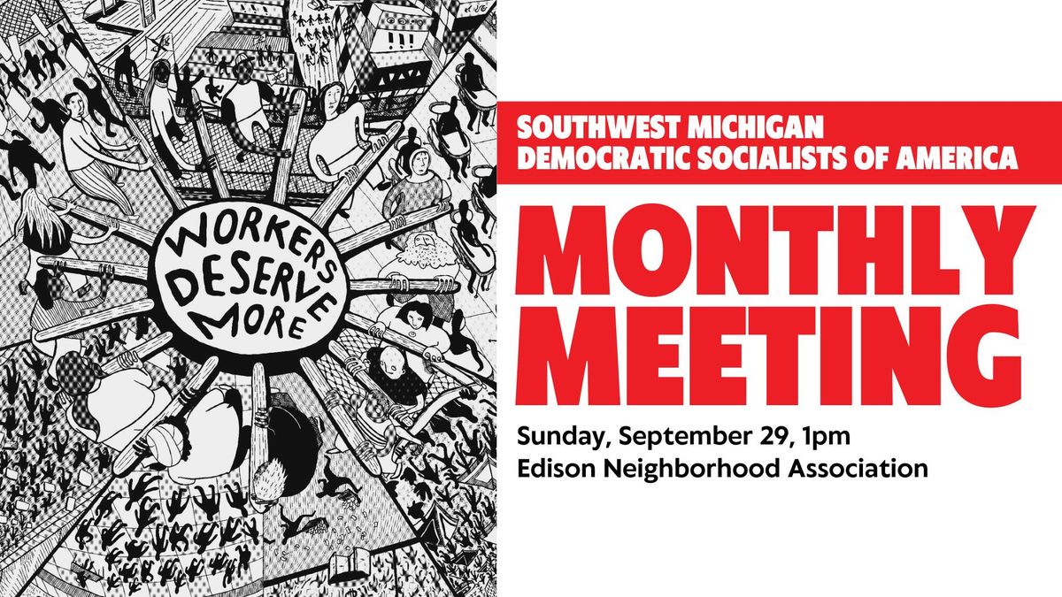 Monthly Meeting | Workers Deserve More!