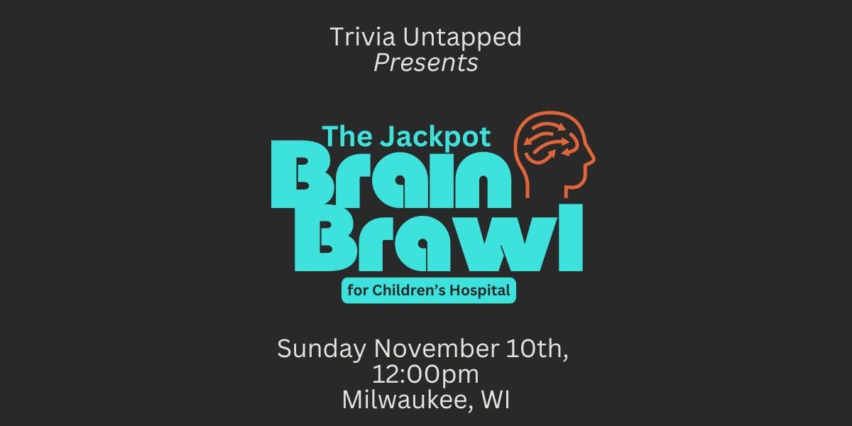 The Jackpot Brain Brawl for Children's Hospital