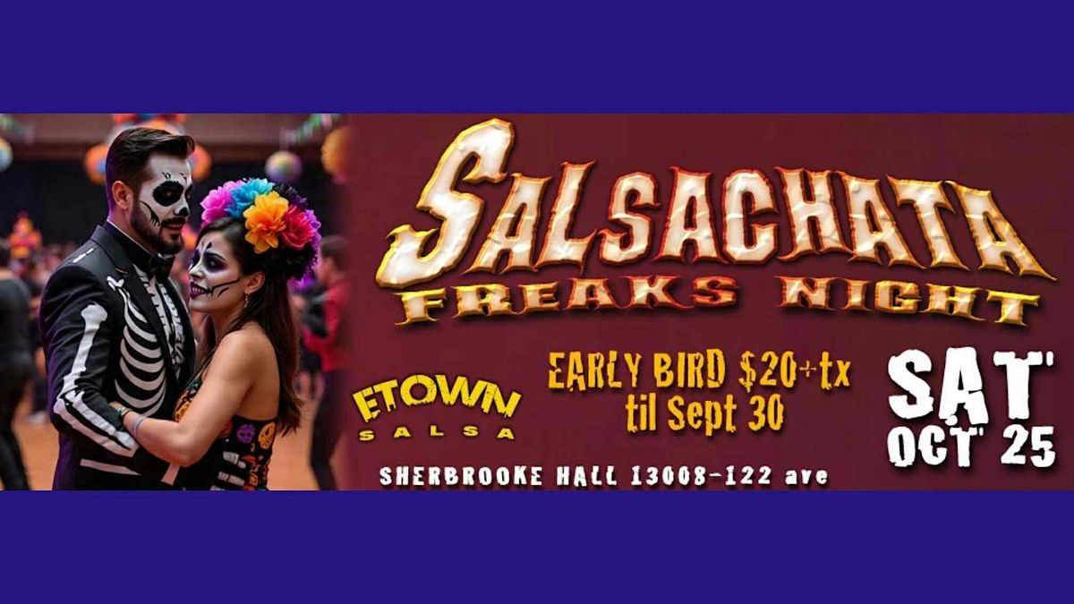 SALSACHATA FREAKS LATIN NIGHT! HALLOWEEN PARTY
