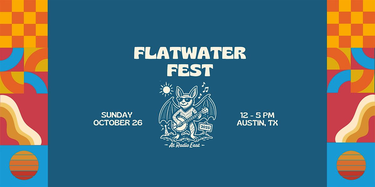 Flatwater Fest 2025!