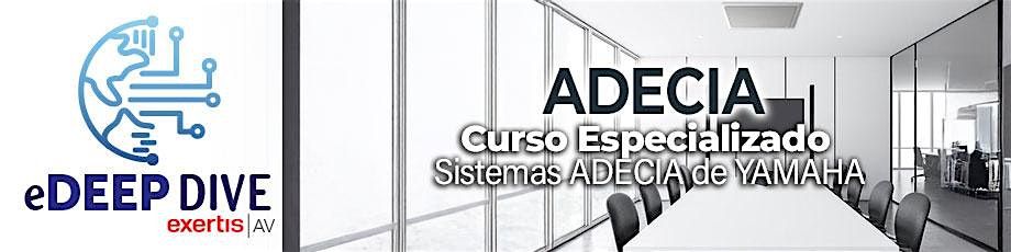 Curso Especializado: Sistemas ADECIA de YAMAHA