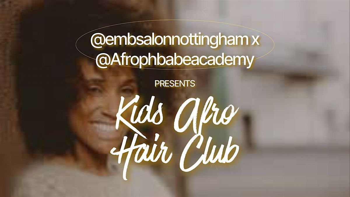 The KIDS Afro Hair Club