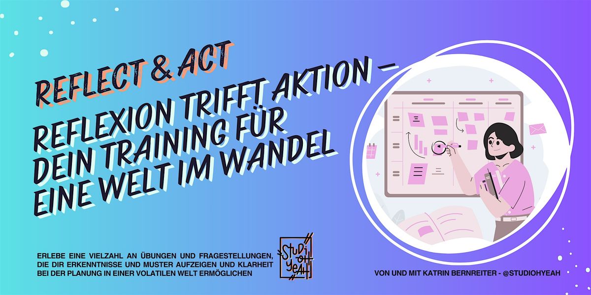 Reflect & Act: Dein Training f\u00fcr eine Welt im Wandel