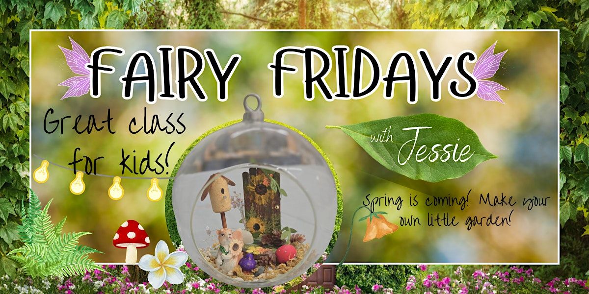 Fairy Friday - kid Friendly
