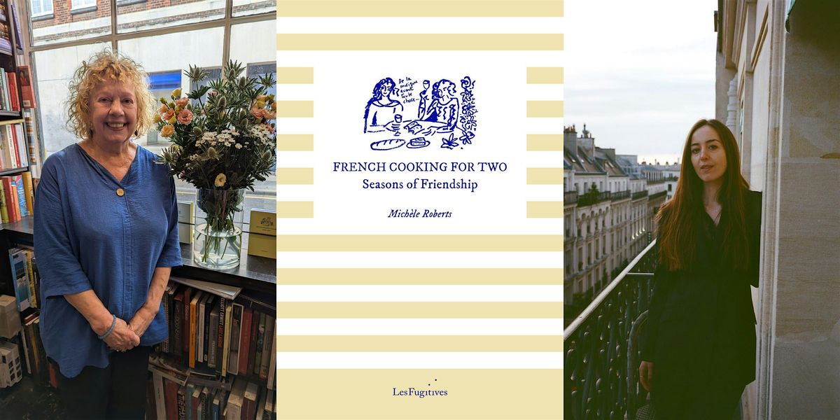 Mich\u00e8le Roberts & Alice Blackhurst: French Cooking for Two