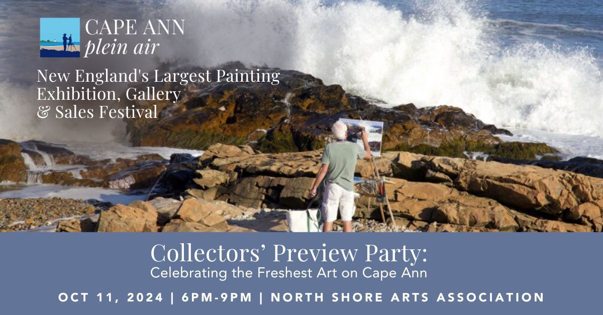 Collectors\u2019 Preview Party: Celebrating the Freshest Art on Cape Ann