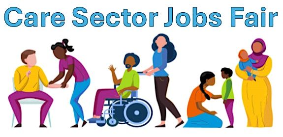 Care Sector Jobs Fair - Wakefield Jobcentre