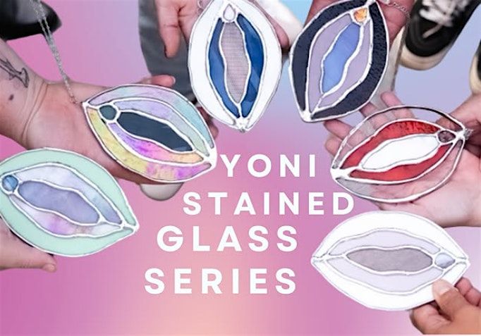 Yoni Stained Glass Community Workshop @HQ